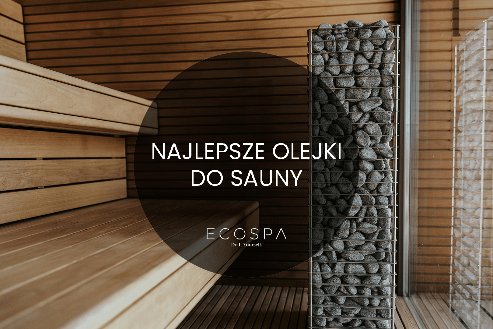 Najlepsze olejki eteryczne do sauny