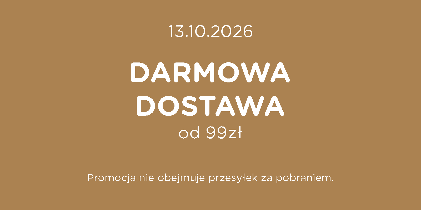 Zrób zakupy za min. 99 zł...